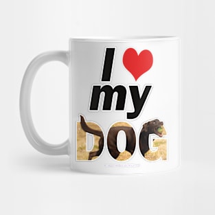 I love (heart) my dad - chocolate labrador oil painting word art Mug